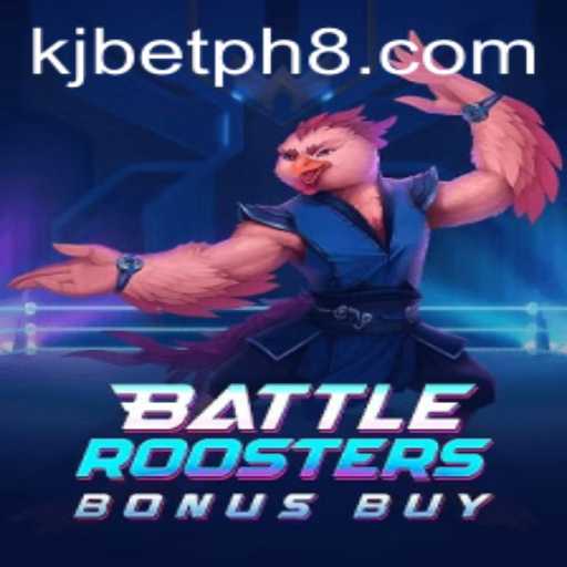 BattleRoostersBonusBuy: A Thrilling Slot Game Adventure by KJ BET PH