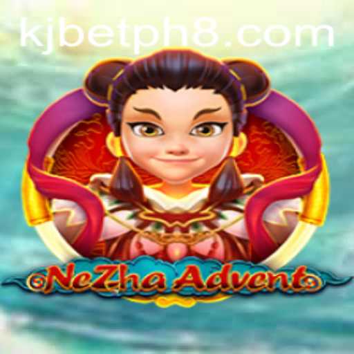 Discover the Thrilling World of NeZhaAdvent with KJ BET PH